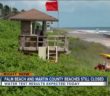 No swimming allowed, beaches closed in Juno Beach for ‘airborne irritant’