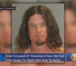 Father accused of throwing 5-year-old into Atlantic Ocean, yelling at him to swim