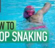 How To Stop Snaking | Tips For Fixing Over Rotation When Swimming