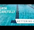 Kettering:60 – Swim Carefully