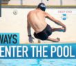 10 Ways To Enter The Swimming Pool