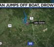 27-year-old man drowns in Lake Conroe after jumping off boat 27-year-old man drowns in Lake Conroe after jumping off boat