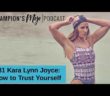 Kara Lynn Joyce: How to Trust Yourself, Episode #81