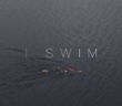 I Swim
