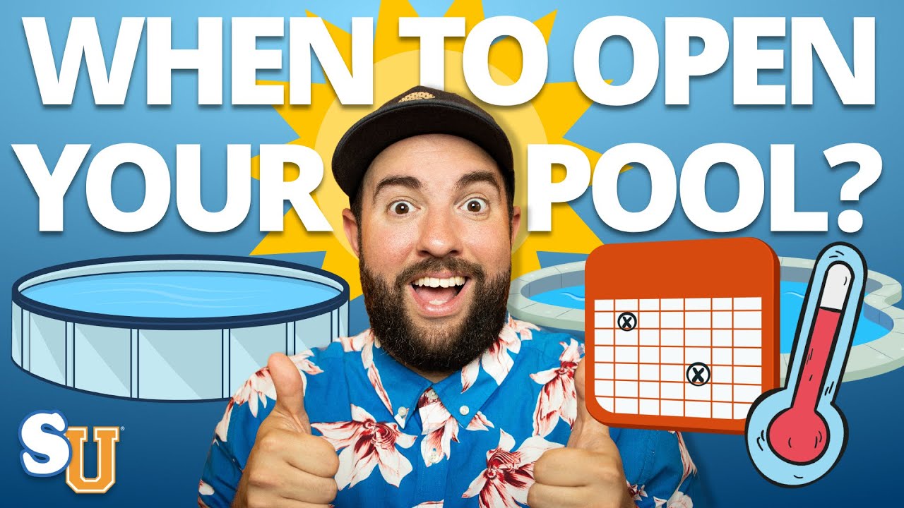 When Is the Right Time To Open Your Pool? | Swim University