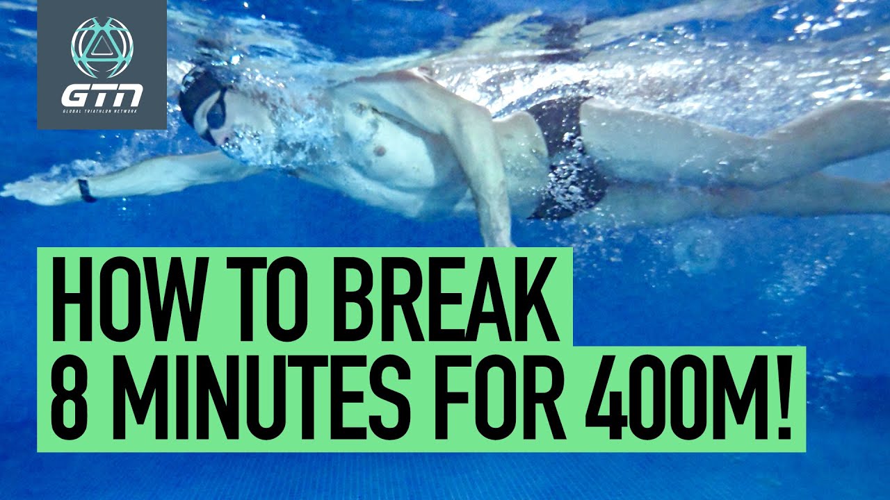 How To Swim 400m In Less Than 8 Minutes! | Swimming Training & Tips | Global Triathlon Network