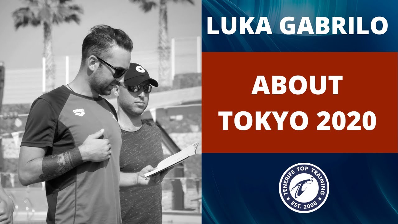 Luka Gabrilo About Tokyo 2020. “We Did a Really Good Job to Have an Amazing, Horrible Situation” | Tenerife Top Training