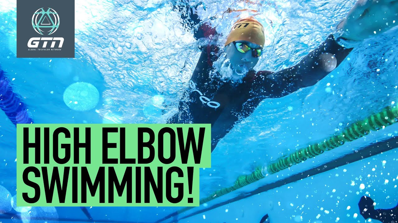 Freestyle Swimming Technique: What Is High Elbow Swimming? | Global Triathlon Network