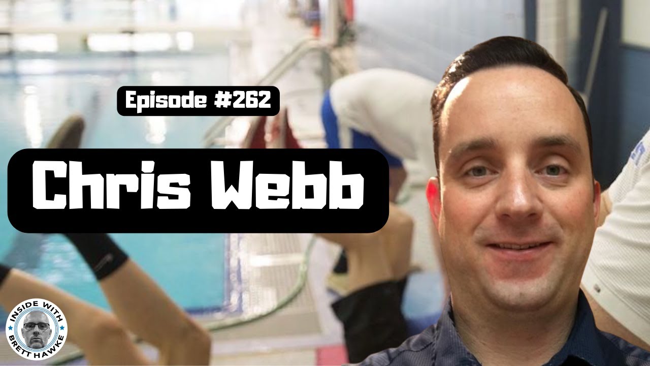 Chris Webb on the Athletic Development & Physical Literacy of Swimmers | Inside With Brett Hawke