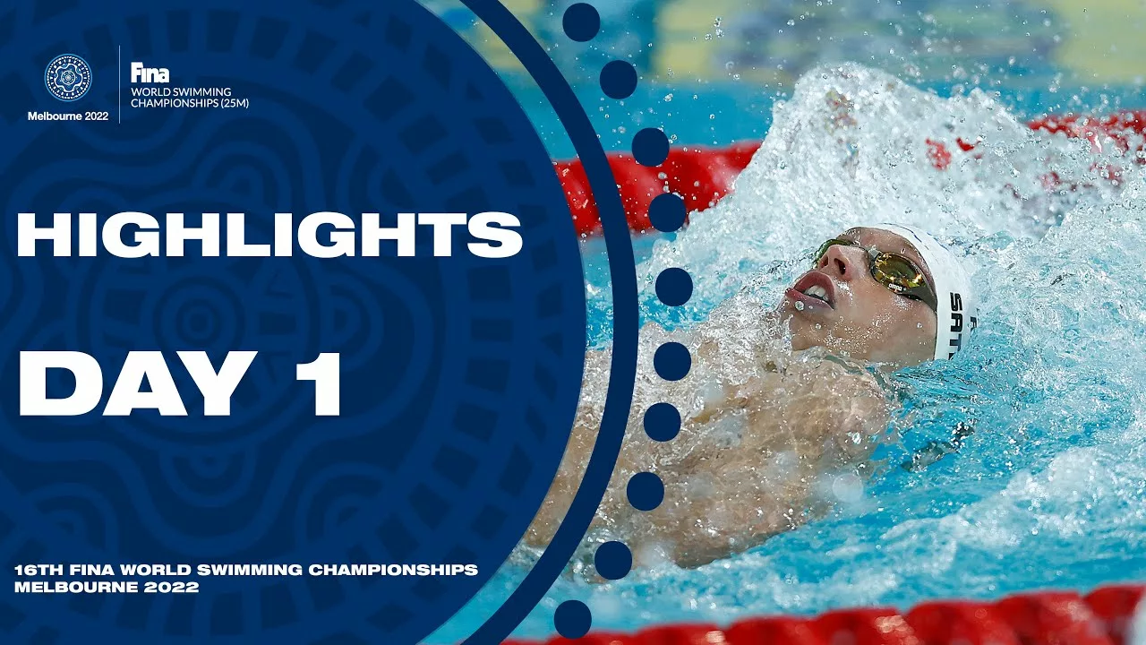 Highlights Day 1 – World Swimming Championships (25m) Melbourne 2022